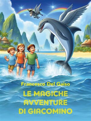 cover image of Le Magiche Avventure Di Giacomino
